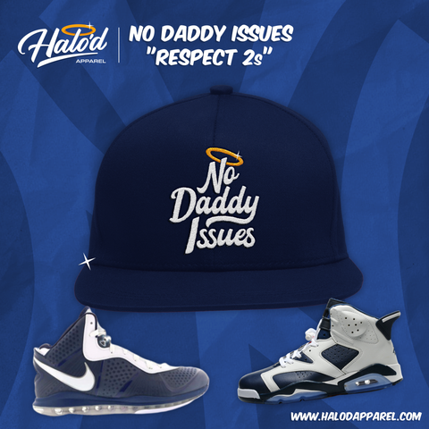 No Daddy Issues "Respect 2's"