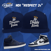No Daughter Issues "Respect 2's"
